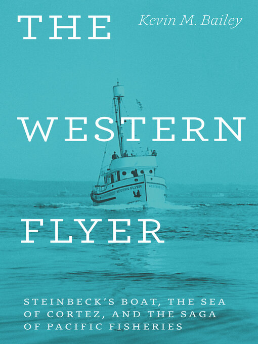 Title details for The Western Flyer by Kevin M. Bailey - Available